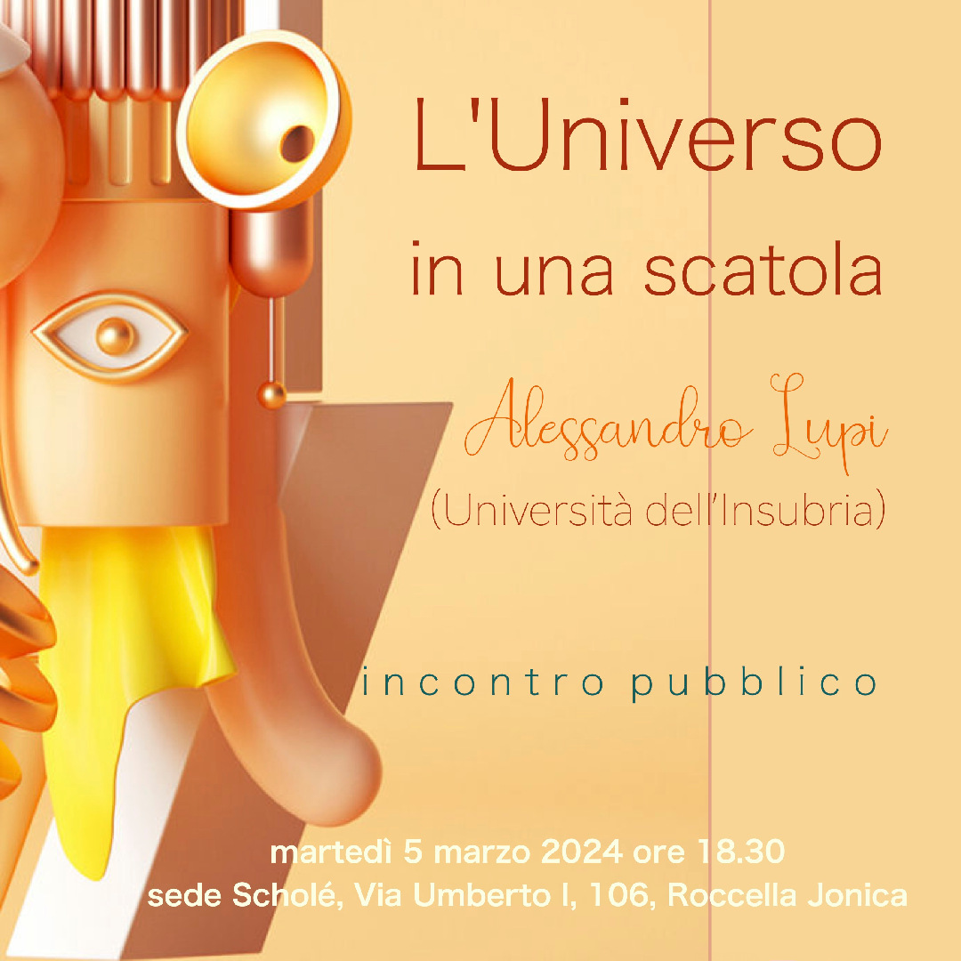 "L'Universo in una scatola". Incontro con Alessandro Lupi il 6 marzo ore 18.30
